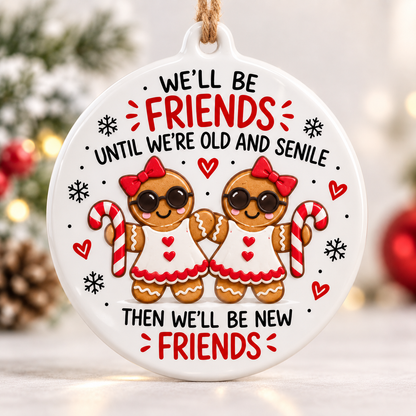 🎄 Funny Friendship Ceramic Christmas Ornaments – ⏰3 Days Only, Then Back to Full Price!🔥