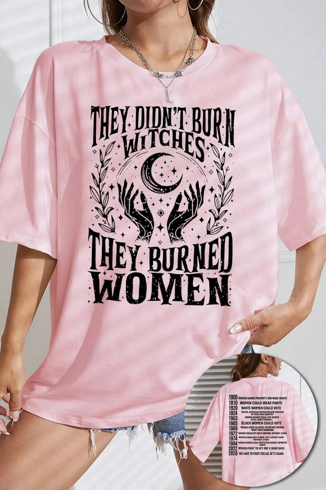 ✨2026 They Didn't Burn Witches They Burned Woman T-Shirt