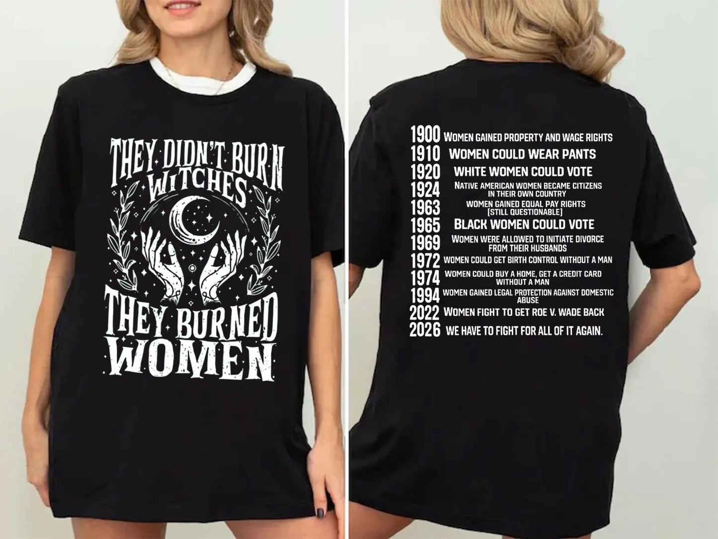 ✨2026 They Didn't Burn Witches They Burned Woman T-Shirt