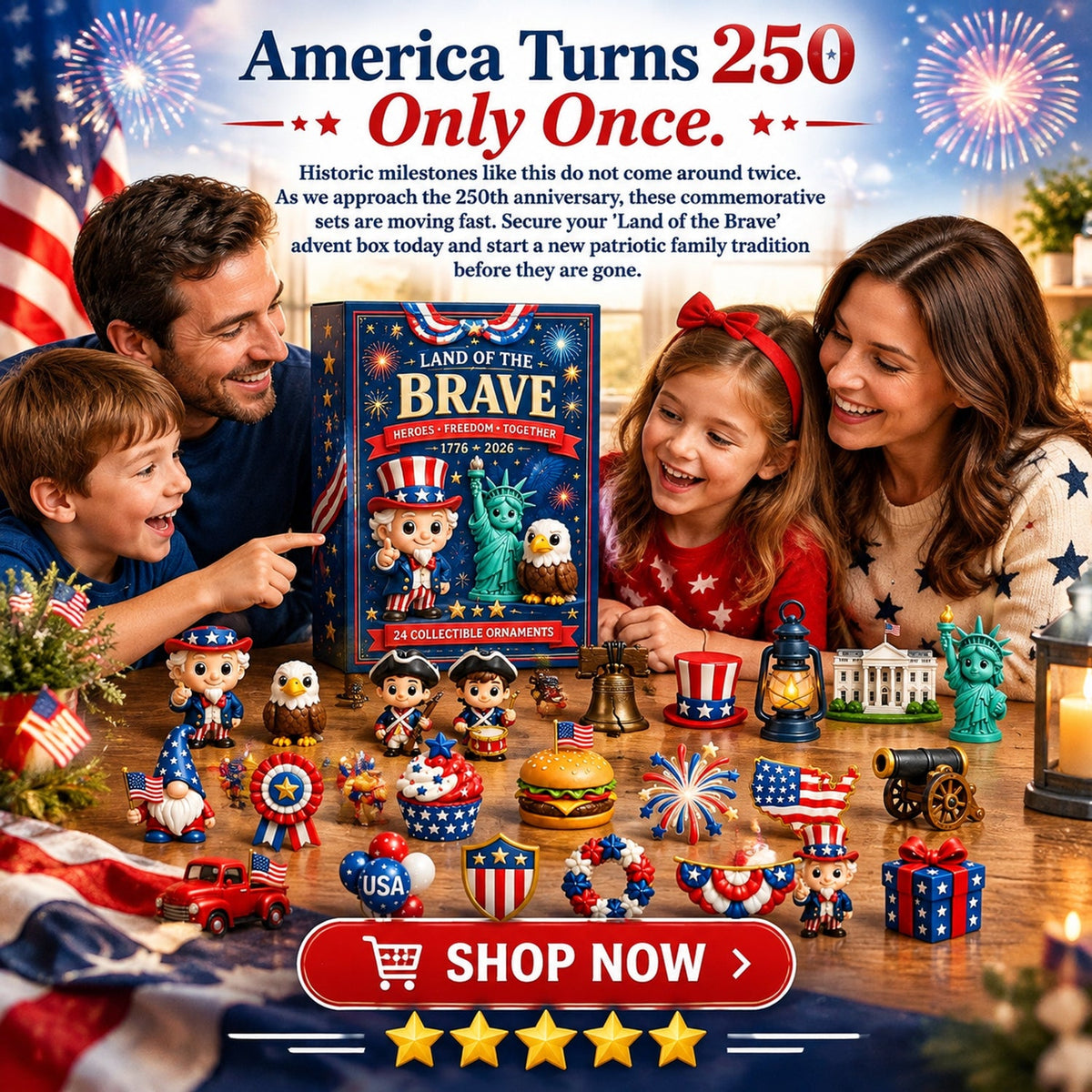 America Turns 250 Only Once.
